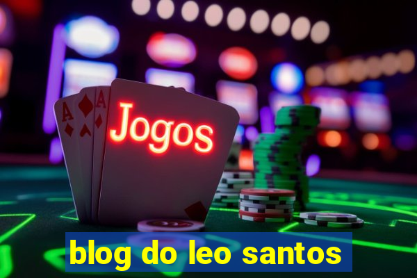 blog do leo santos